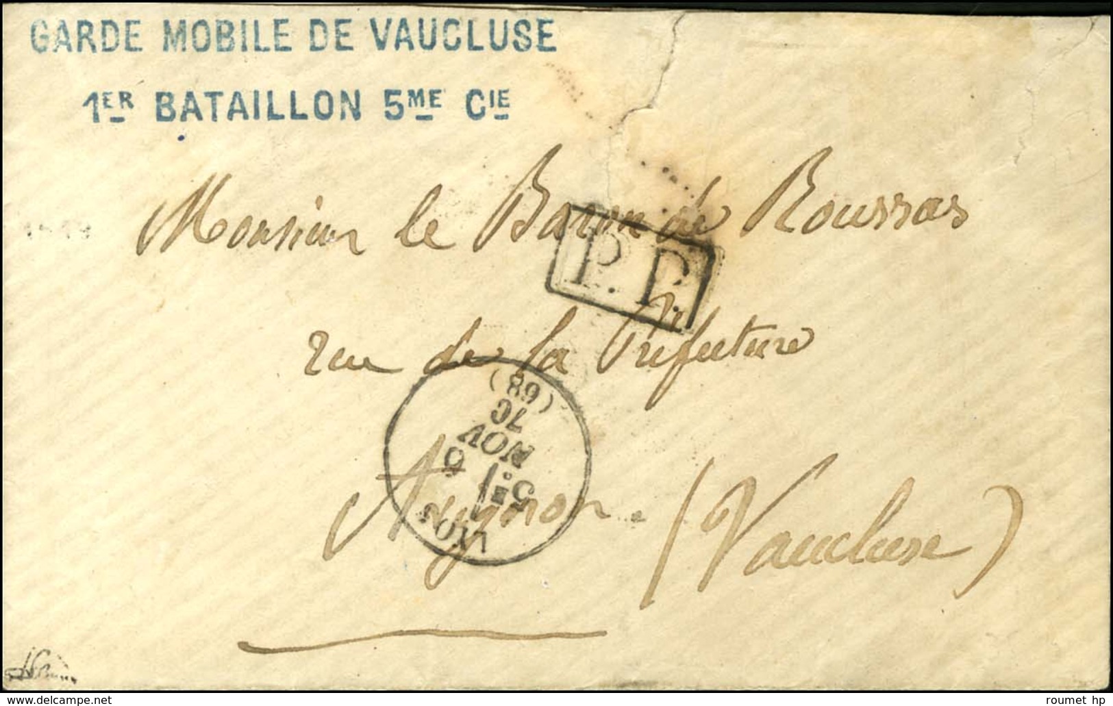 Càd T 16 LYON (68) 6 NOV. 70 + P.P. Au Recto Griffe Bleue GARDE MOBILE DE VAUCLUSE / 1er BATAILLON 5me Cie Sur Lettre En - Krieg 1870