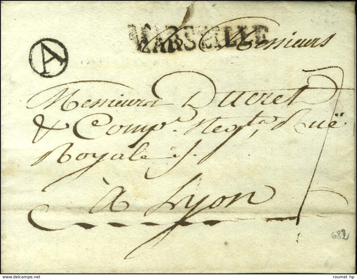 MARSEILLE + Marque Postale A Dans Un Cercle Sur Lettre Avec Texte Daté 1783 Acheminée Par La Petite Poste Remise Au Bure - 1701-1800: Precursors XVIII