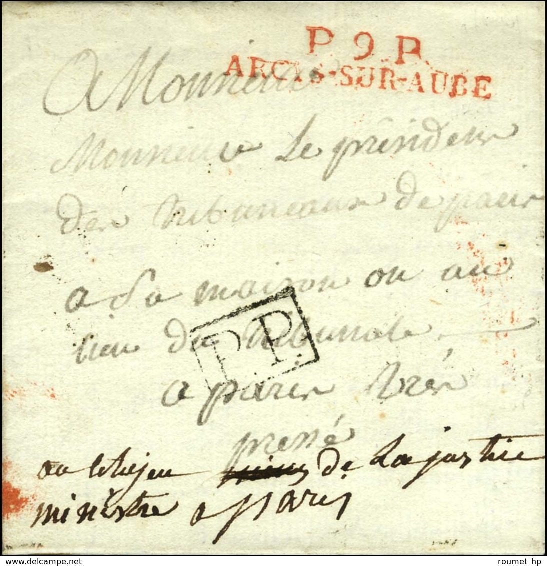 P.9.P. / ARCIS-SUR-AUBE Rouge Sur Lettre Avec Texte Daté. 1803. - TB / SUP. - 1801-1848: Precursors XIX