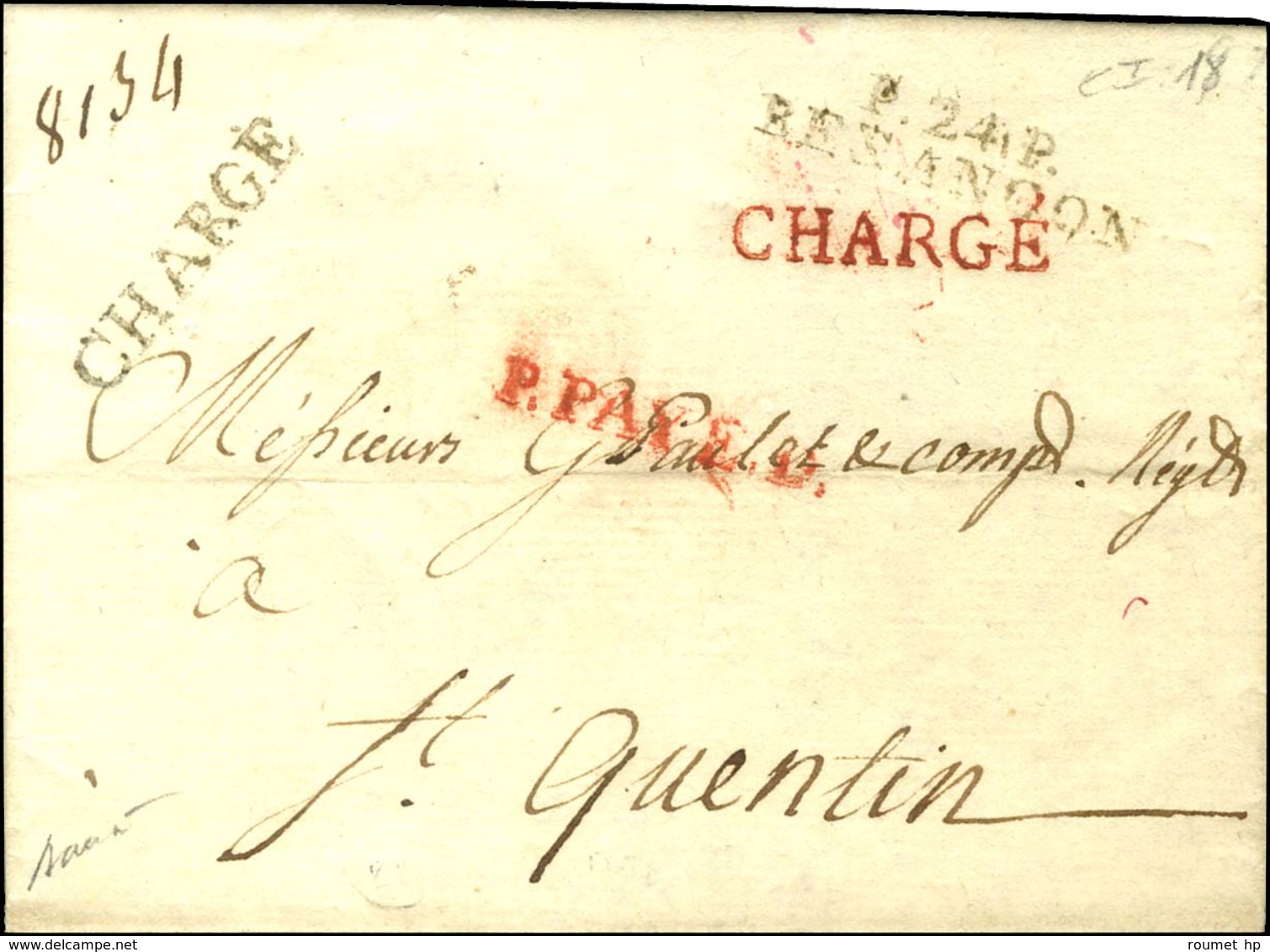 P.24.P. / BESANÇON + CHARGE (noir Et Rouge) Sur Lettre Avec Texte Pour St Quentin, Au Recto P.PAYE.D. Rouge. 1792. - TB  - 1801-1848: Precursors XIX