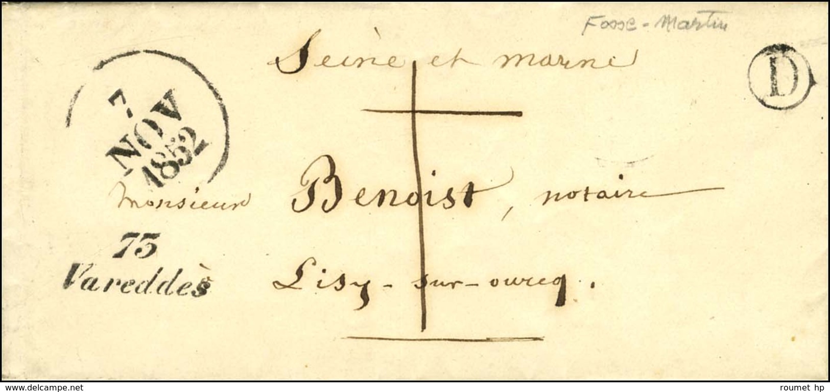 73 / Vareddes B. RUR. D '' Fosse Martin '' Sur Lettre Pour Lisy Sur Ourcq Taxe 1 Annulée Dateur A. 1852. - SUP. - 1801-1848: Precursores XIX