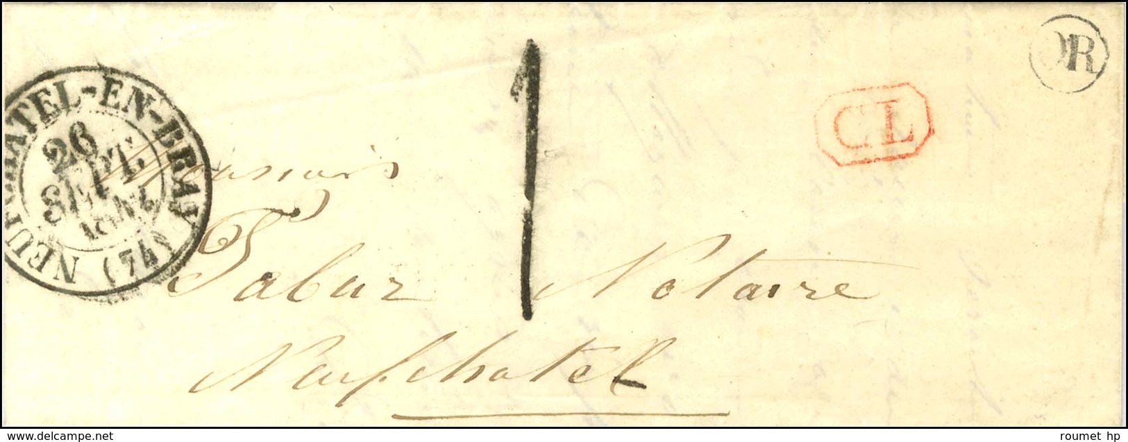 Càd T 13 NEUFCHATEL-EN-BRAY (74) + CL Rouge Sur Lettre Avec Texte Adressée Localement Taxe 1 Au Tampon De Fabrication Lo - 1801-1848: Precursores XIX