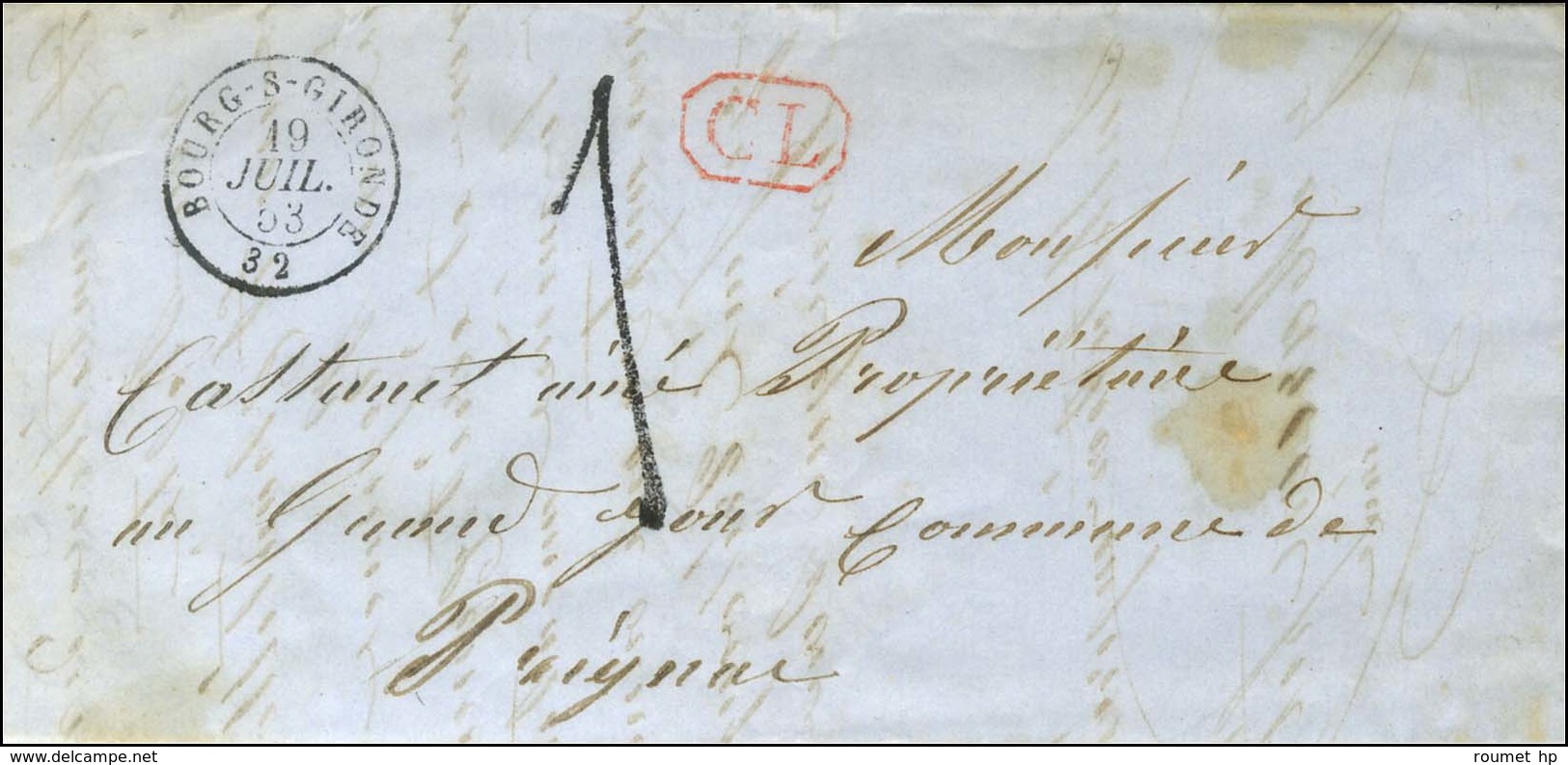 Càd T 15 BOURG-S-GIRONDE 32 + CL Rouge Sur Lettre Avec Texte Adressée Localement Taxe Tampon 1 De Fabrication Locale. 18 - 1801-1848: Precursores XIX
