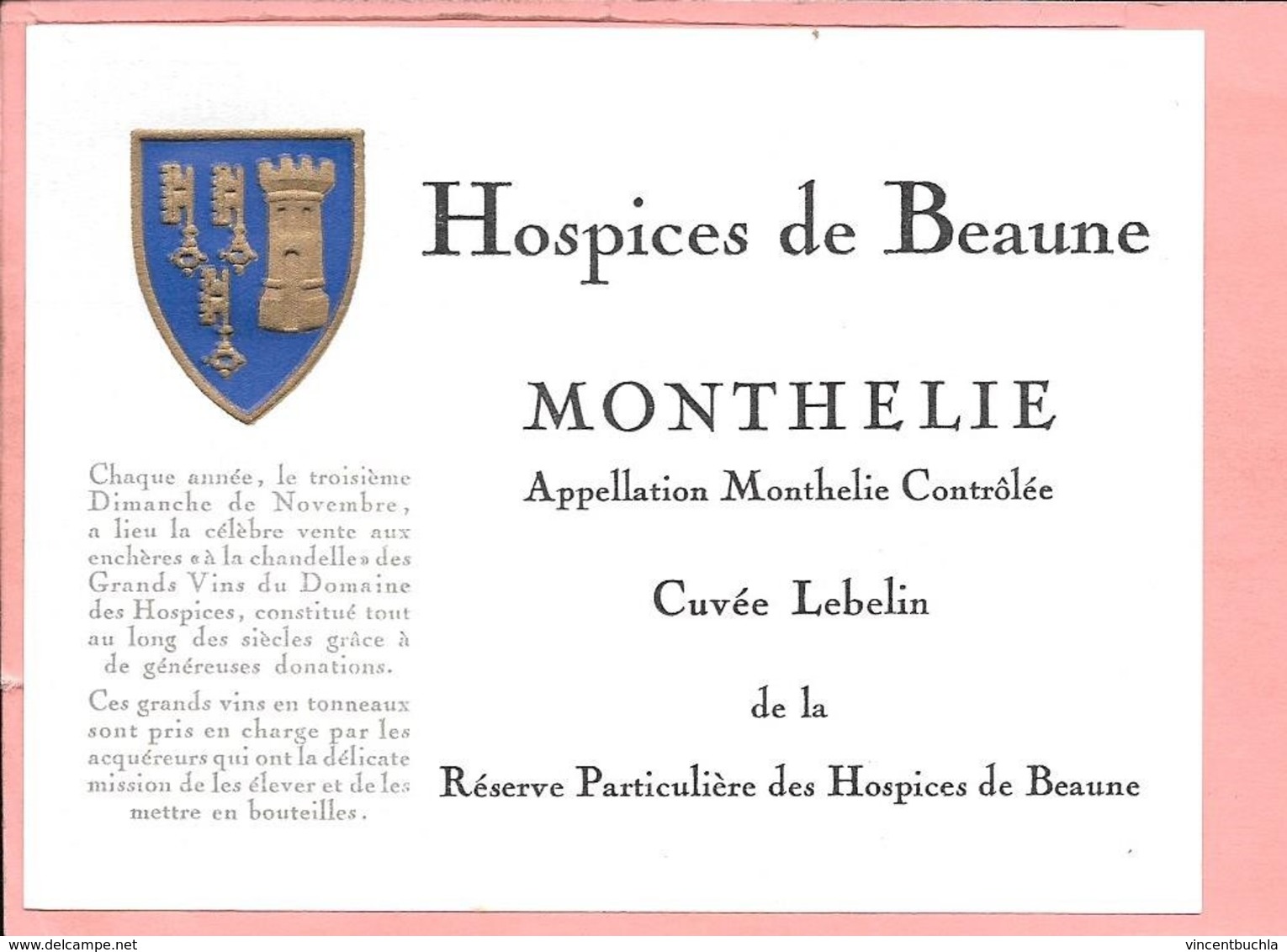 Etiquette Neuve Des Hospices De Beaune Monthélie Cuvée Lebelin - Bourgogne