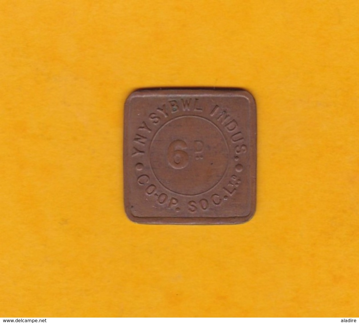 Wales - GB - 6 D Miner's Check Token - Ynysybwl (South Wales) Co-op ​- Each Miner Had His Token To Exchange For His Lamp - Autres & Non Classés