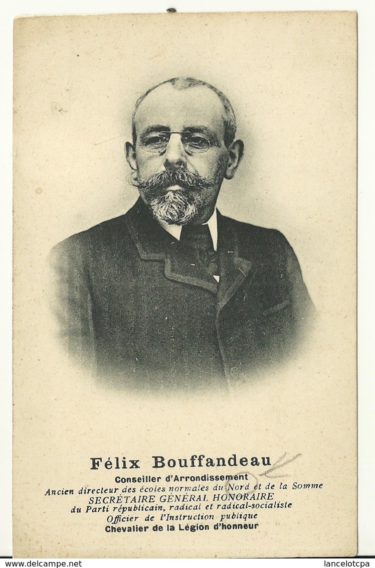 FELIX BOUFFANDEAU - CONSEILLER D'ARRONDISSEMENT - Autres & Non Classés