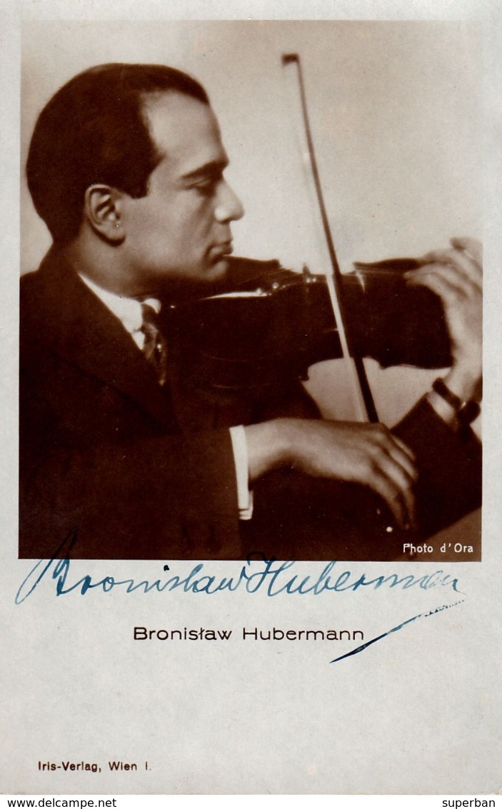 JUDAÏCA - VIOLONISTE BRONISLAW HUBERMANN Avec AUTOGRAPHE ORIGINAL !!! - IRIS VERLAG / WIEN ~ 1930 - RRR !!! (ad214) - Musique Et Musiciens