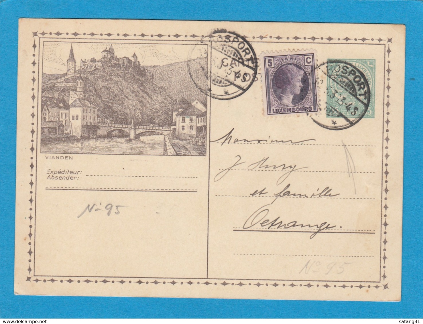 NO 95. ENTIER POSTAL AVEC AFFR. COMPLÉMENTAIRE, VUE DE VIANDEN ET CACHET DE ROSPORT POUR OETRANGE. - Stamped Stationery