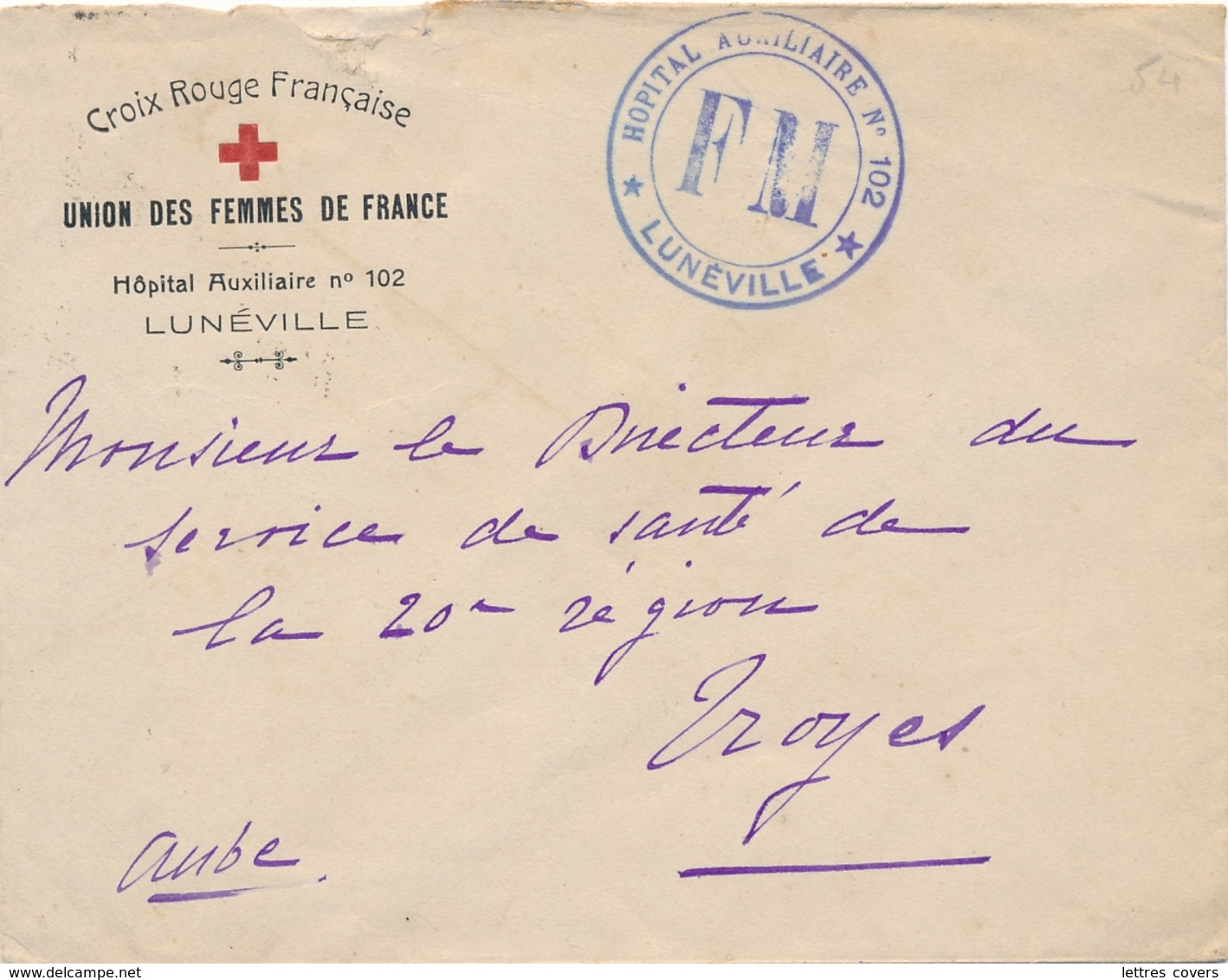 Cachet " HOPITAL AUXILIAIRE N°102 LUNÉVILLE " Lettre à EN-TÊTE CROIX-ROUGE UNION DES FEMMES DE FRANCE Meurthe Et Moselle - 1. Weltkrieg 1914-1918
