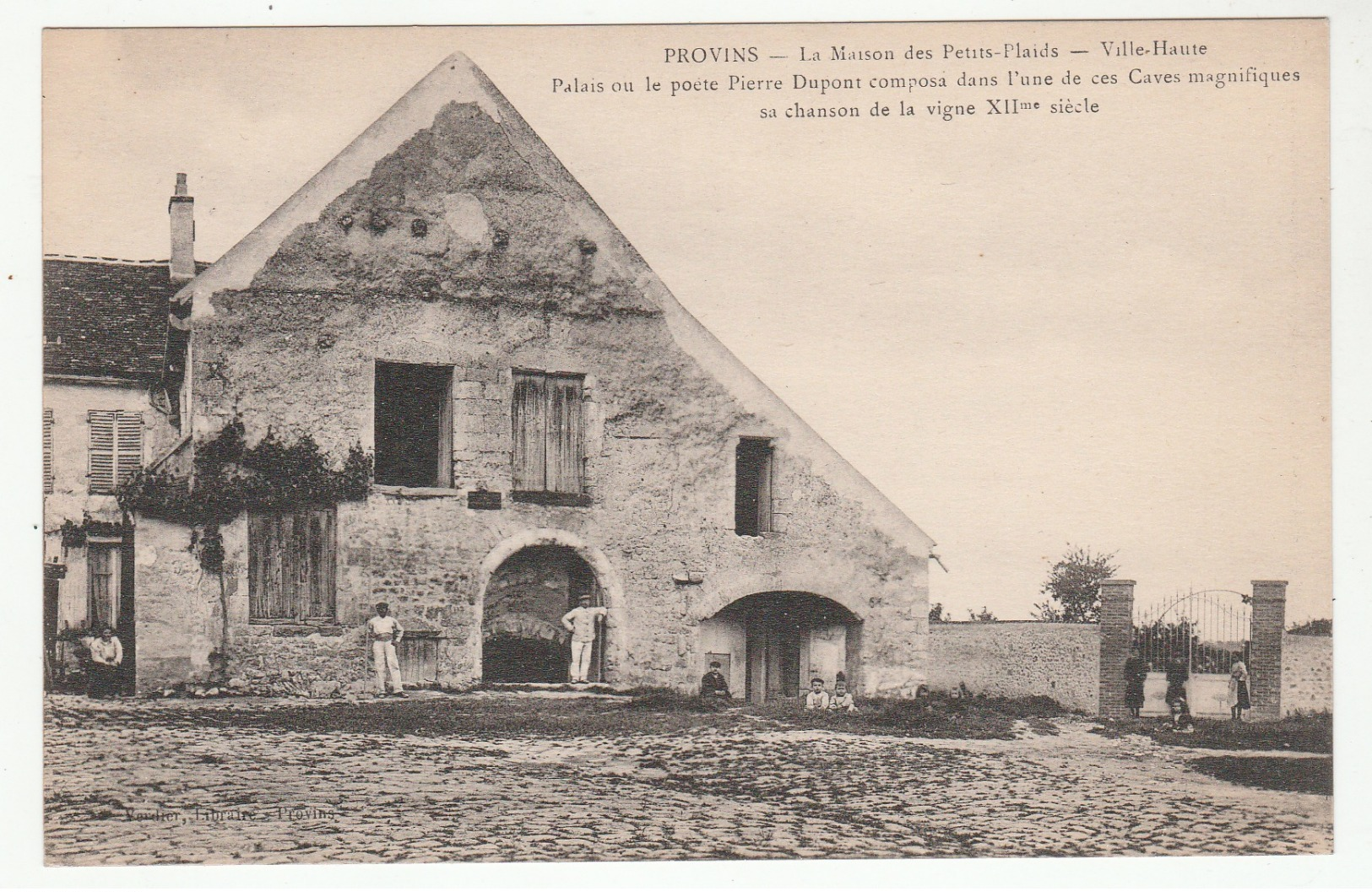 PROVINS - La Maison De S Petits-Plaids - Ville Haute - Animée - Palais Où Le P. Dupont Composa Sa Chanson De La Vigne - Provins