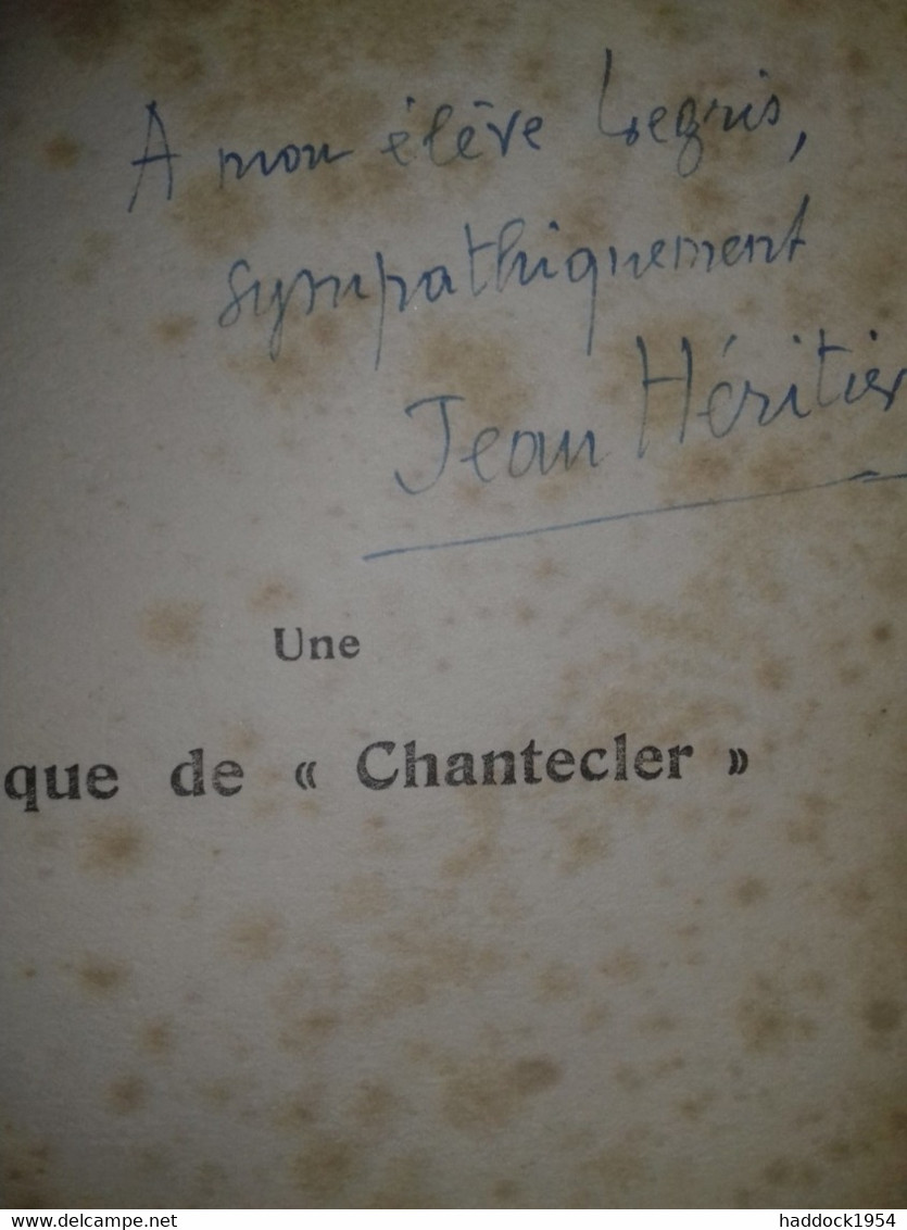 Une Critique De CHANTECLER De JEAN HERITIER Sansot 1910 - Gesigneerde Boeken