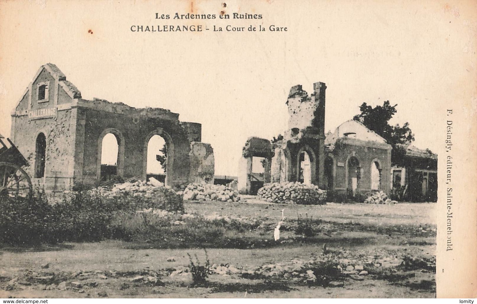 08 Challerange La Cour De La Gare Les Ardennes En Ruines Guerre 1914 1918 - Other & Unclassified