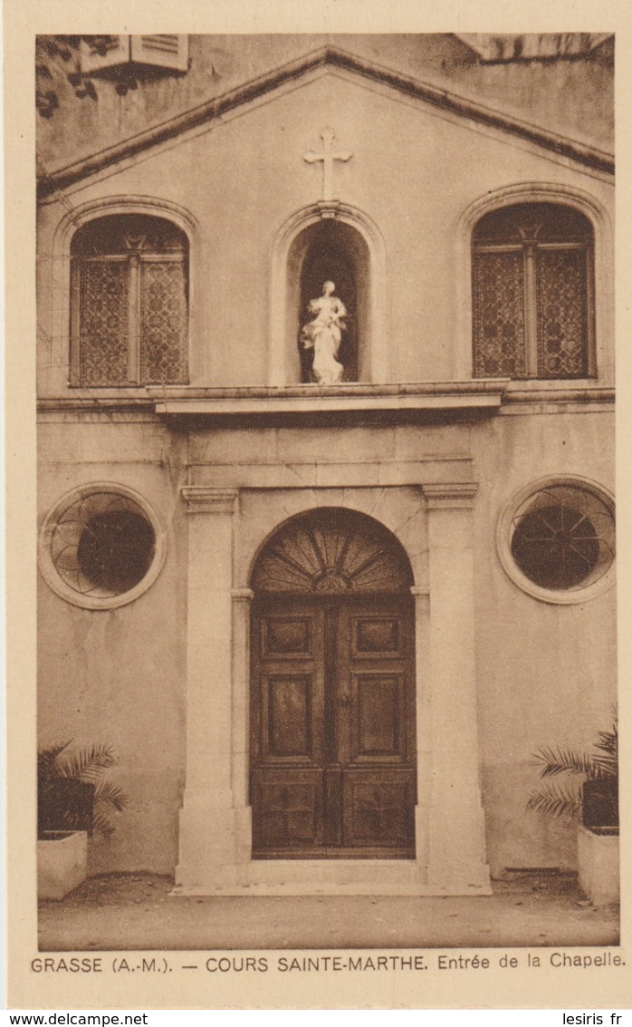 CP - GRASSE - COURS SAINTE MARTHE - ENTRÉE DE LA CHAPELLE - J. LE MARIGNY - - Grasse