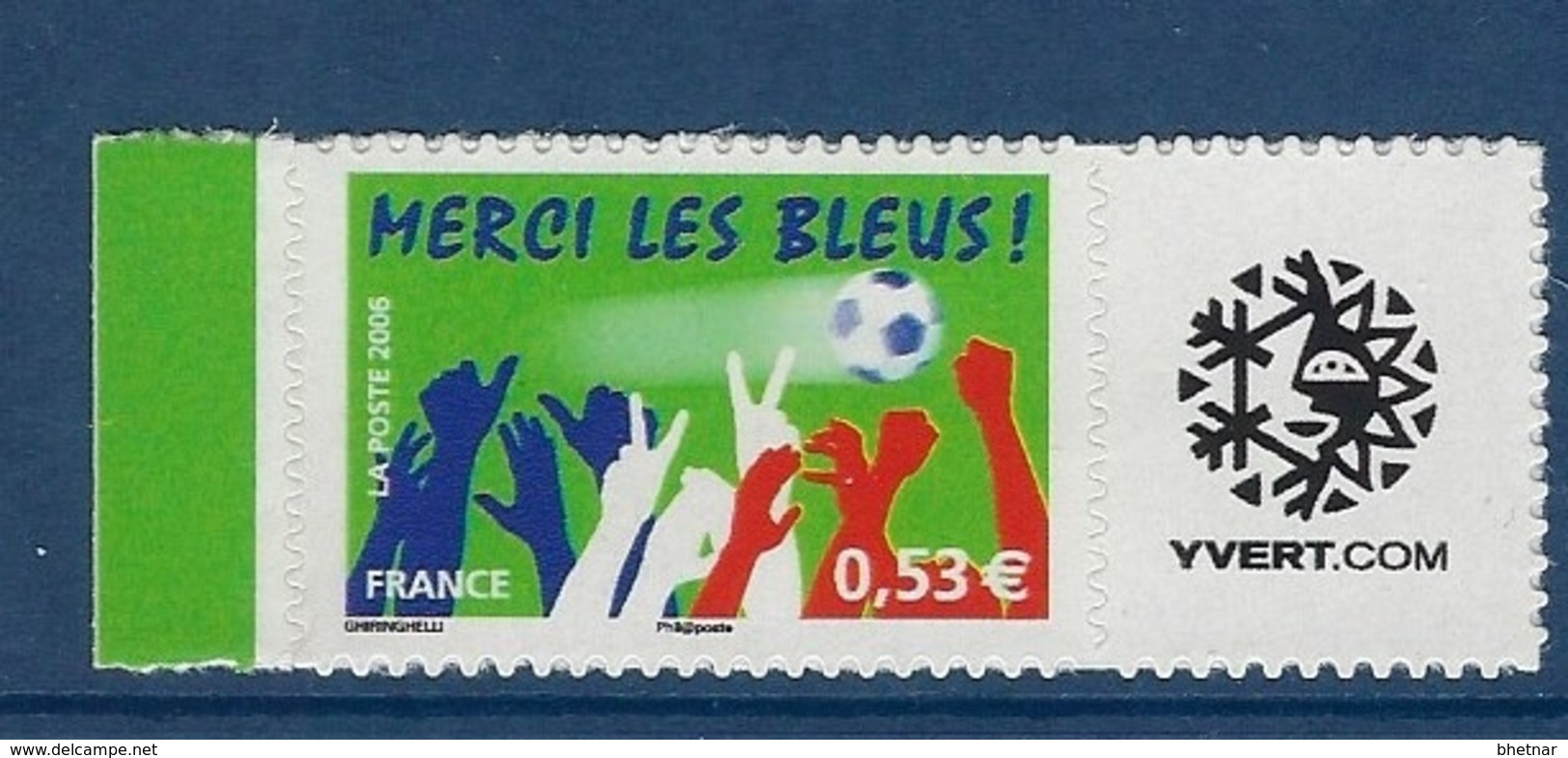 FR Personnalisés YT 3936B " Merci Les Bleus - Adhésif " 2006 Neuf** - Other & Unclassified