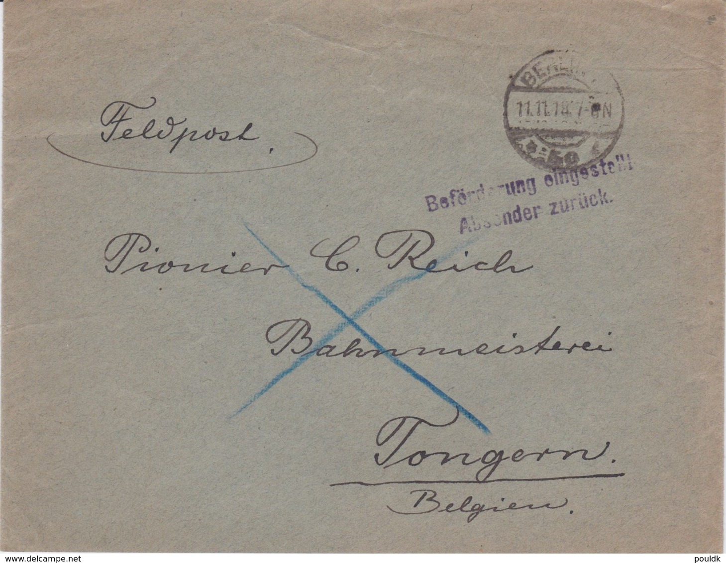 German Feldpost WW1: Posted On The Day Of Armistice And Returned - Cannot Be Delivered To German - Militaria