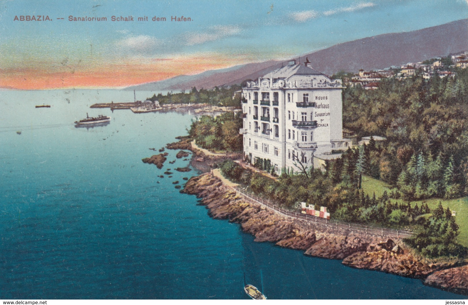 AK - ABBAZIA (Opaija) SANATORIUM SCHALK Mit Blick Zum Hafen 1918 - Croatie