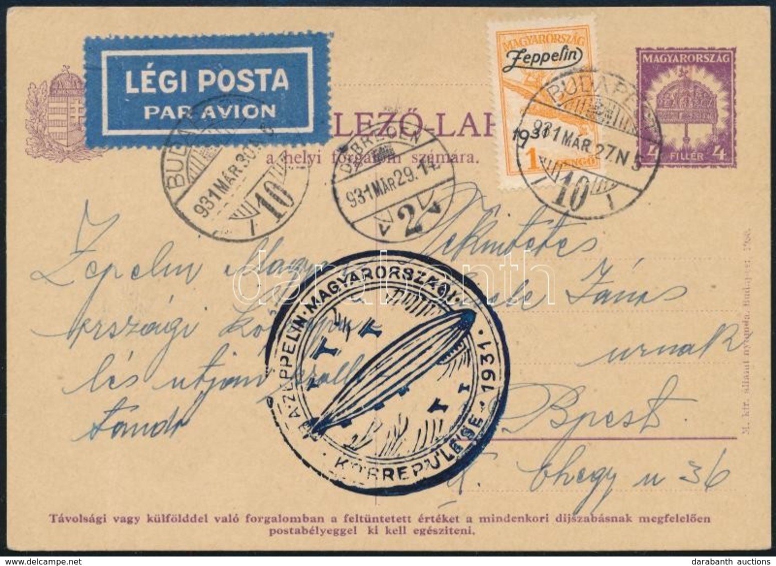 1931 Zeppelin Magyarországi Körrepülés Levelezőlap Zeppelin 1P Bérmentesítéssel, Debreceni Ledobással Budapestre - Other & Unclassified