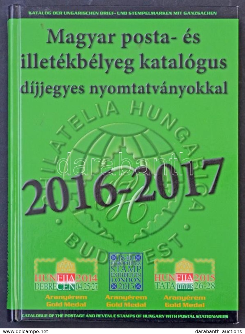 Magyar Posta-és Illetékbélyeg Katalógus 2016-2017 - Otros & Sin Clasificación