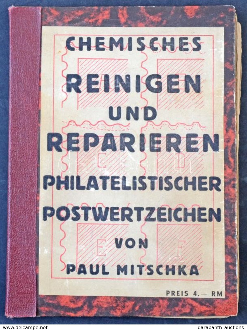 Paul Mitschka: Bélyegek Kémiai Tisztítása és Javítása Német Nyelvű Katalógus (1939) - Otros & Sin Clasificación