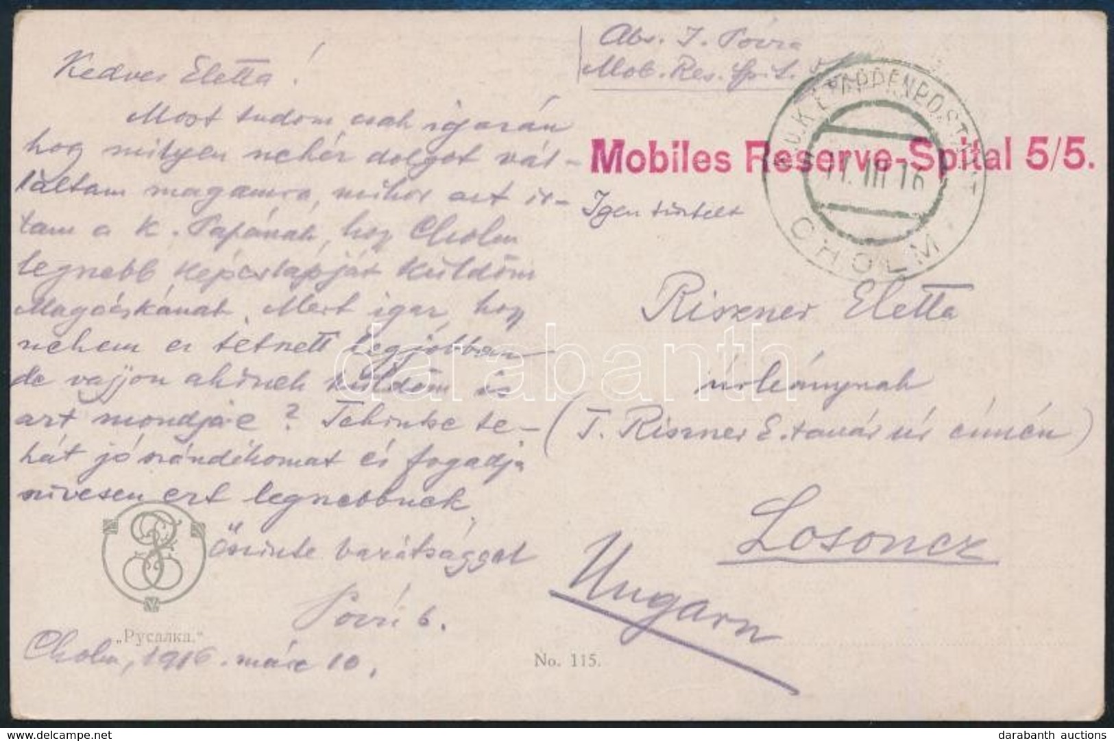 1916 Tábori Posta Képeslap 'Mobiles Reserve-Spital 5/5' + 'EP CHOLM' - Otros & Sin Clasificación