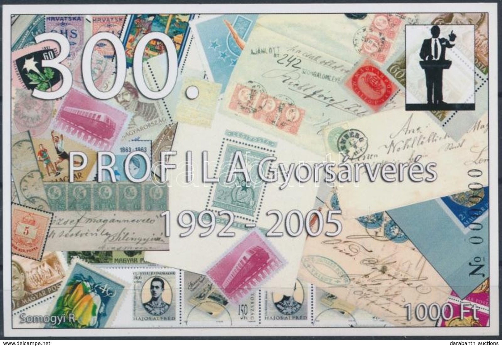 ** 2005/52 300. Profila Gyorsárverés 1992-2005 Emlékív Nullás Sorszámmal! (csak Néhány Példány Létezik) - Otros & Sin Clasificación