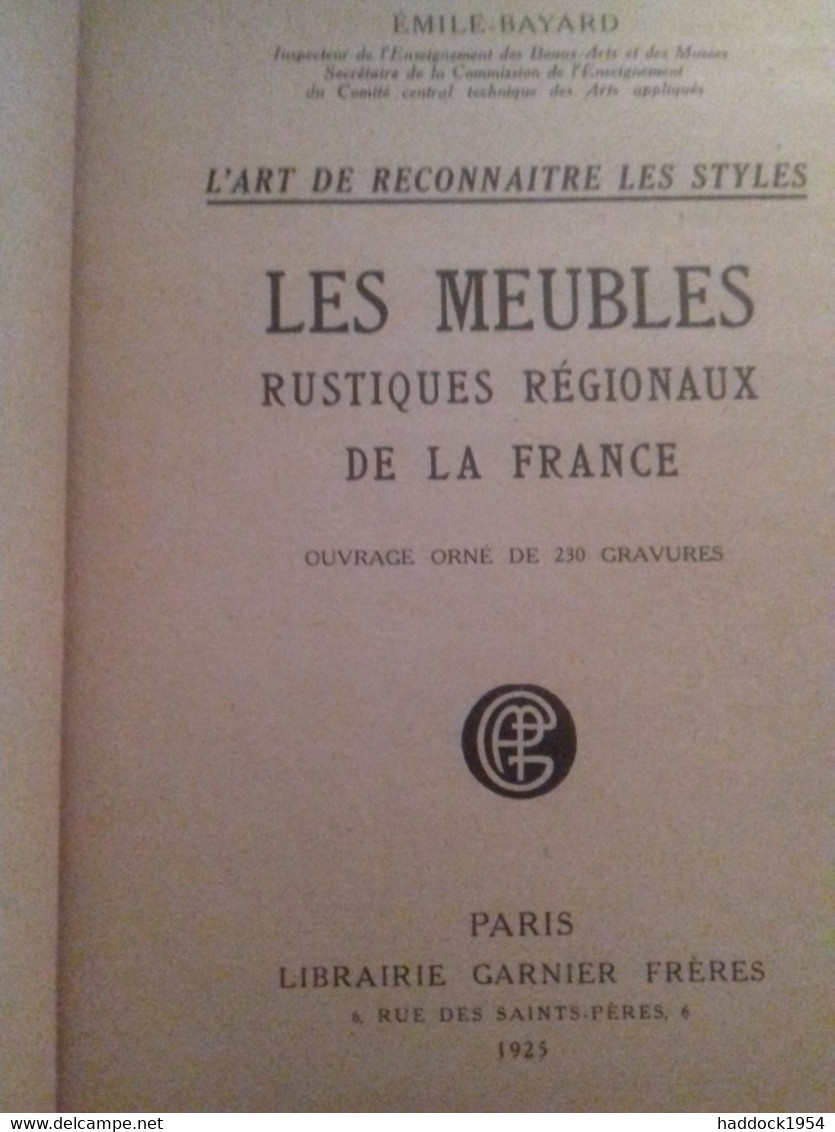 Les Meubles Rustiques Régionaux De La France D'EMILE BAYARD Garnier 1925 - Home Decoration