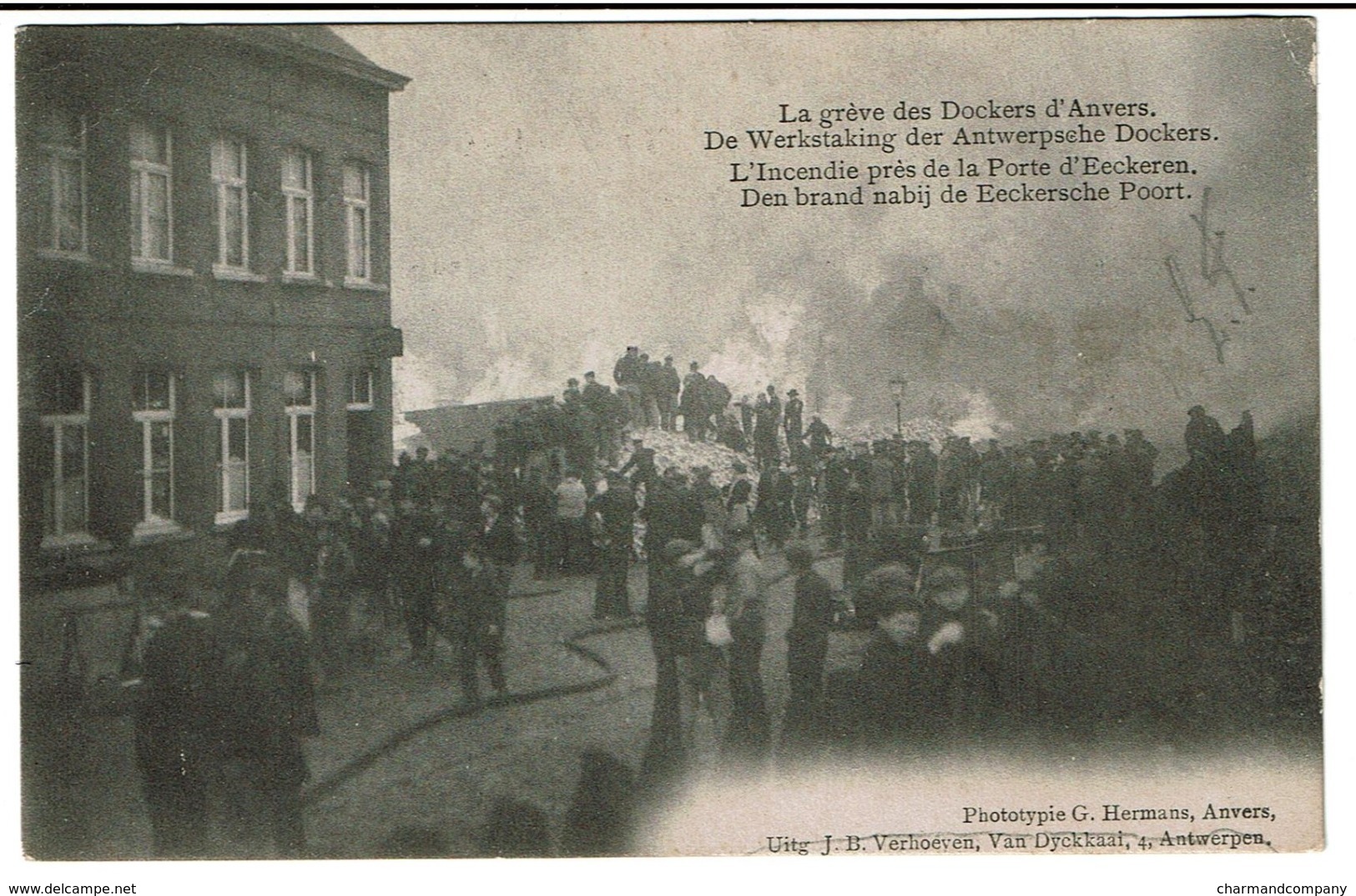 Grève Des Dockers Anvers - L'Incendie Près De La Porte D'Eeckeren - Uitg. J.B. Verhoeven / G. Hermans -  2 Scans - Antwerpen