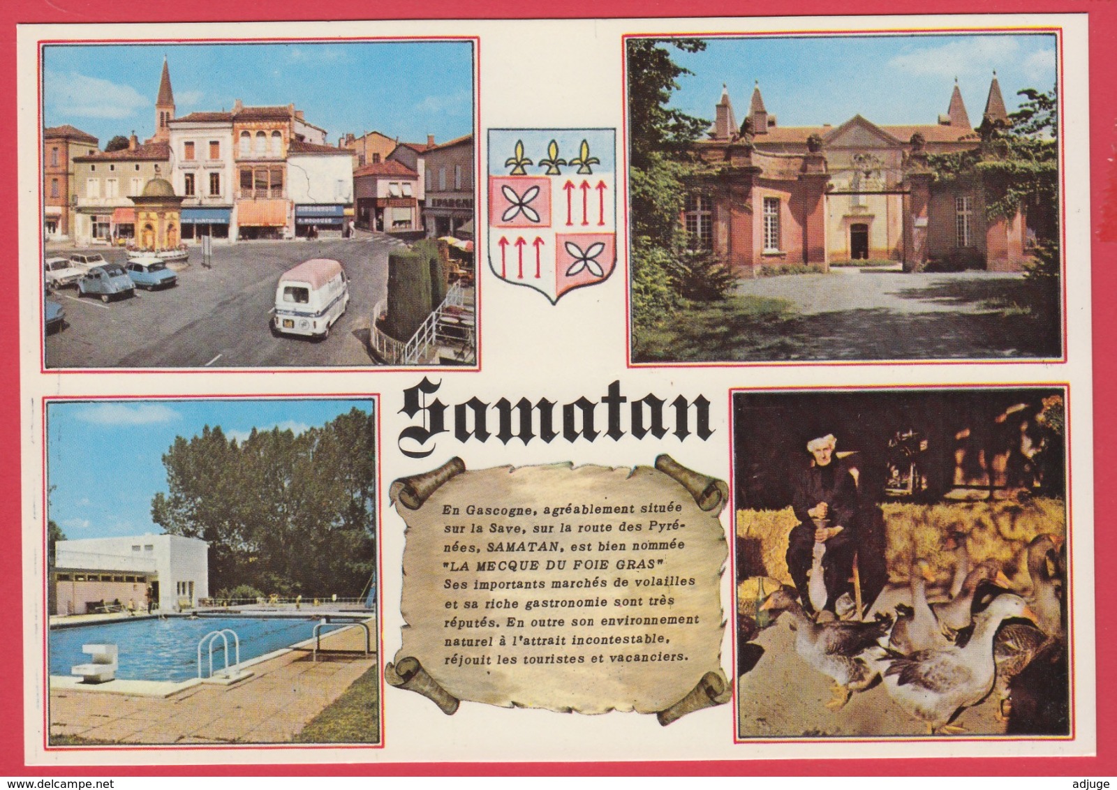 CP-32- SAMATAN -Pl. De La Fontaine; Château De LATOUR, Piscine, Gaveuse D'oie -Blason SUP **2 SCANS - Castera