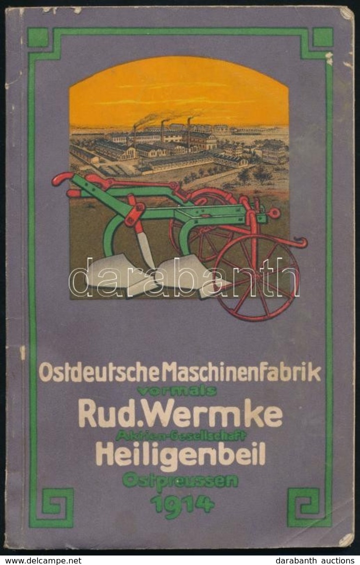 1914 Haupt-Katalog Der Ostdeutschen Maschinen-Fabrik Vorm. Rud. Wermke Aktien-gesellschaft Heiligenbeil In Ostrpreußen,  - Sin Clasificación