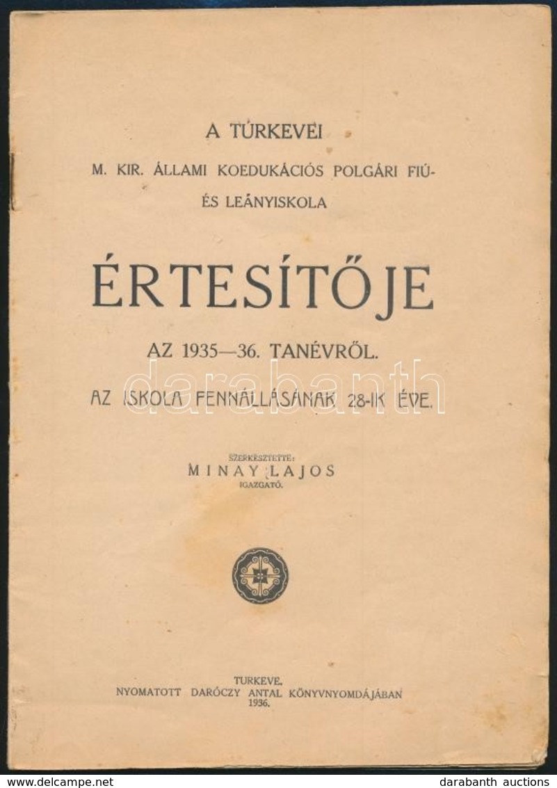 1935-1936 Túrkevei M. Kir. Állam Koedukációs Polgári Fiú- és Leányiskola értesítője Az 1934-1935. és 1935-1939. Tanévekr - Sin Clasificación