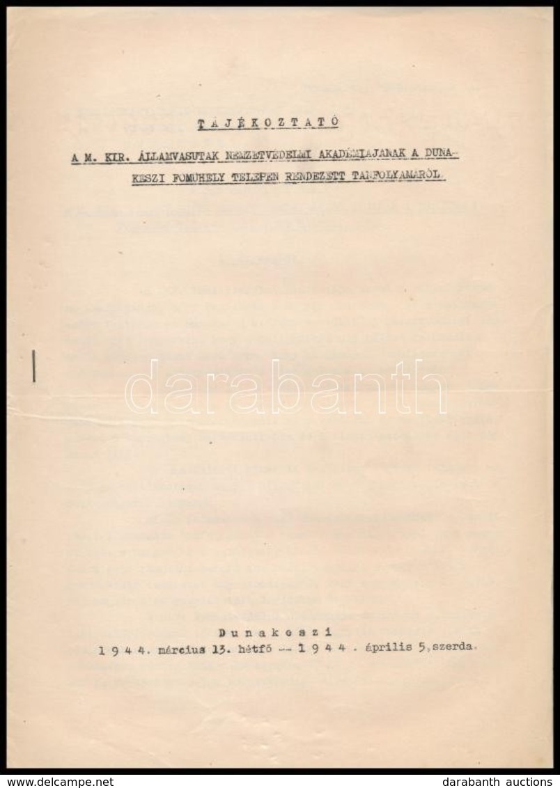 1944 M. Kir .Államvasutak Nemzetvédelmi Akadémiájának A Dunakeszi Főműhely Telepen Rendezett Tanfolyamának Leírása. Gépi - Unclassified