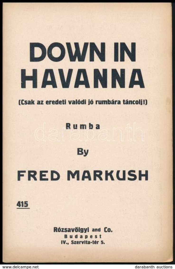 Cca 1930 Down In Havanna. By Fred Markush. + Márkus Ferenc: Katica Kotta - Other & Unclassified
