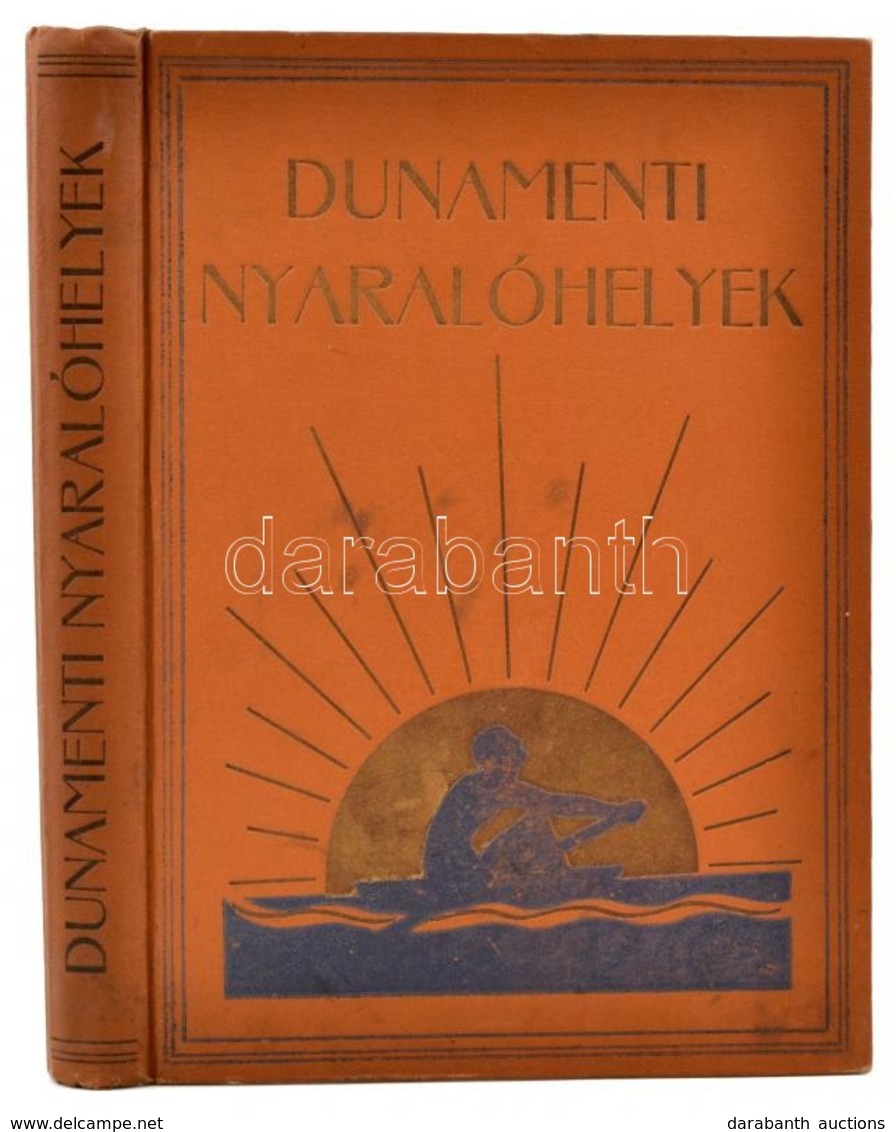 Rexa Dezső: Dunamenti Nyaralóhelyek. Magyar Városok Monografiája. Bp.,1934, Magyar Városok Monografiája, 360 P. Fekete-f - Sin Clasificación