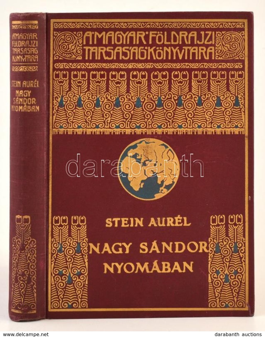 Stein Aurél: Nagy Sándor Nyomában Indiába. Fordította: Halász Gyula. Magyar Földrajzi Társaság Könyvtára. Bp.,é.n., Fran - Sin Clasificación