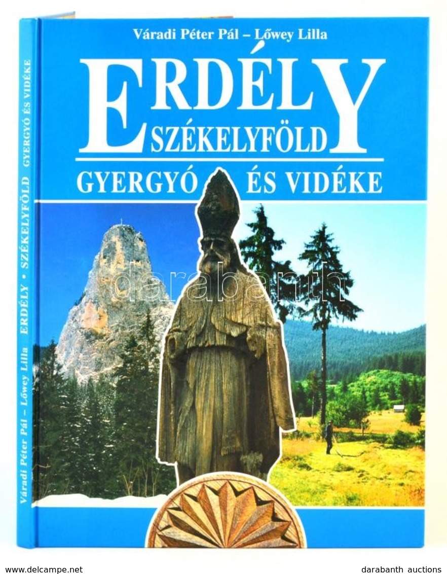 Váradi Péter Pál-Gaál Anikó: Gyergyó és Vidéke. Erdély. Székelyföld. Veszprém, 2000, PéterPál. Kiadói Kartonált Papírköt - Sin Clasificación