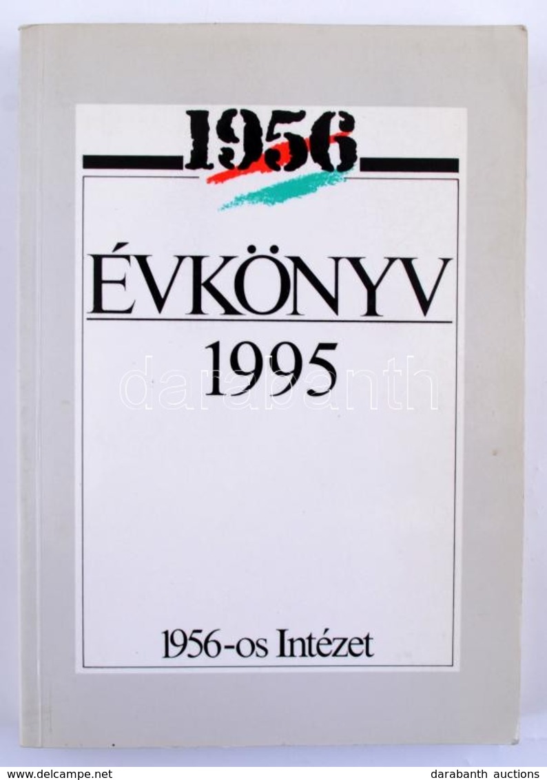 1956 évkönyv IV. 1995. Bp., 1956-os Intézet. - Sin Clasificación