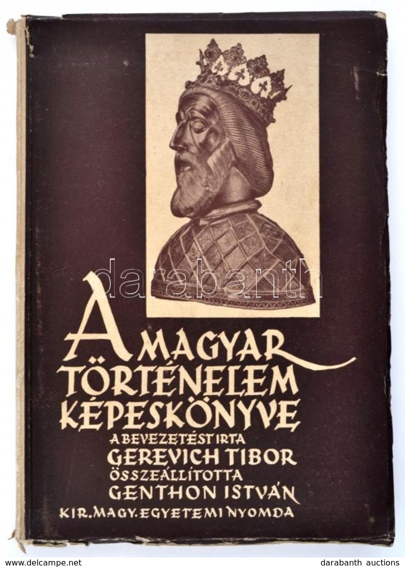 Genthon István: A Magyar Történelem Képeskönyve. Bp., 1935, Királyi Magyar Egyetemi Nyomda. Kiadói Papírkötés, Szakadt,  - Sin Clasificación