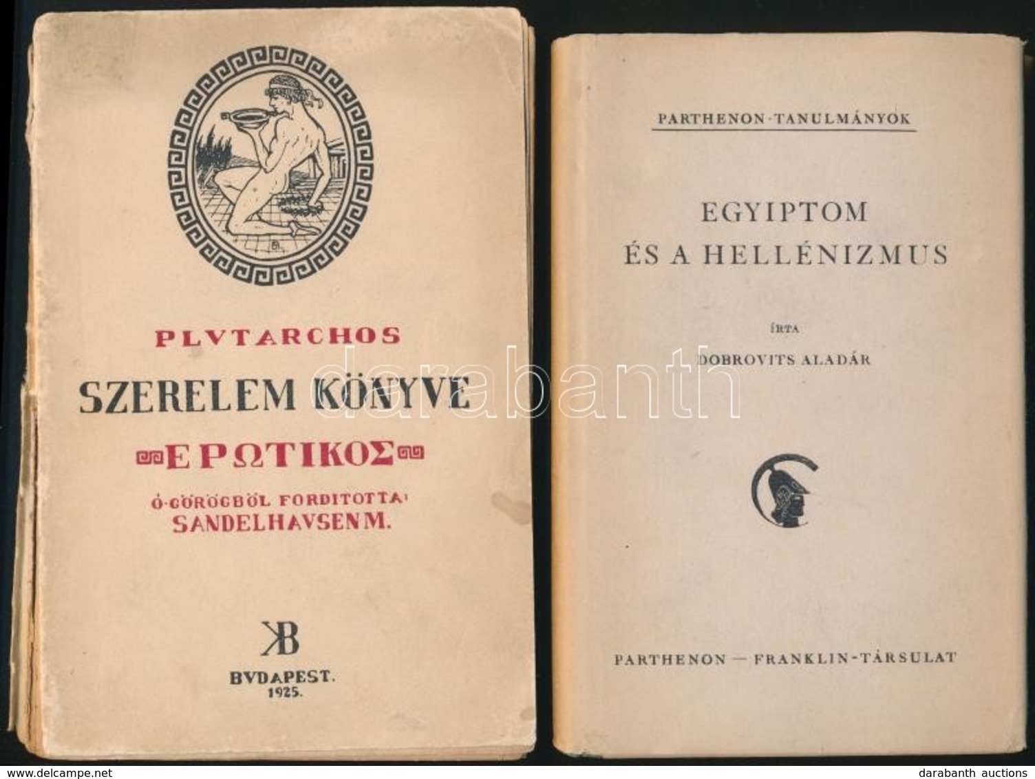 Dobrovits Aladár: Egyiptom és A Hellénizmus. Parthenon-tanulmányok 9. Bp.,1943, Franklin-Parthenon. Kiadói Félvászon-köt - Sin Clasificación