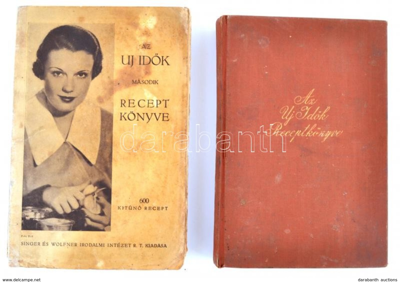 Az Uj Idők Receptkönyve. + Az Uj Idők Második Receptkönyve. Bp., 1931-1934, Singer és Wolfnerm, XVI+272+8; 240 P. Kiadói - Sin Clasificación