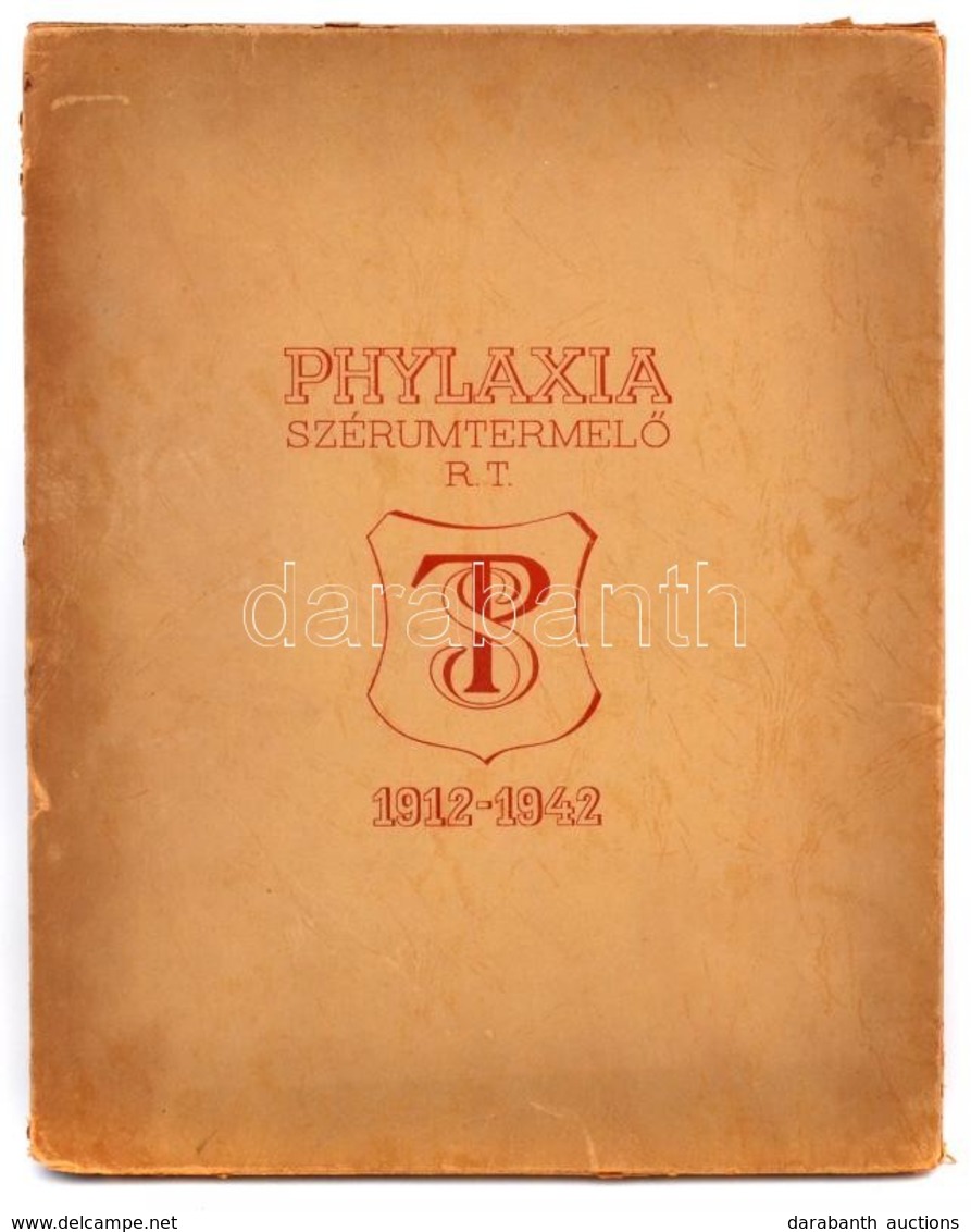 Phylaxia Szérumtermelő Rt. 1912-1942. 30 éves Jubileumának Emlékalbuma. Bp.,é.n. Kiadói Egészvászon Kötésben, Nagyon Szé - Sin Clasificación