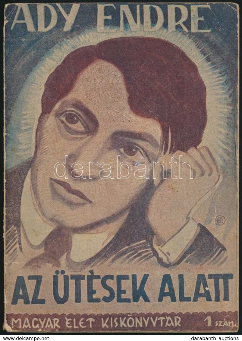 Ady Endre: Az ütések Alatt. Magyar Élet Kiskönyvtár 1. Bp.,1948, Magyar Élet. Kiadói Papírkötés, Kissé Kopott Borítóval, - Sin Clasificación