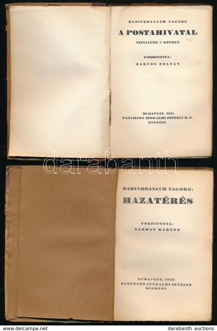 Rabindranath Tagore: A Postahivatal. Ford.: Bartos Zoltán.; Hazatérés. Ford. Sármay Márton.  Bp.,1922, Pantheon. Kiadói  - Sin Clasificación