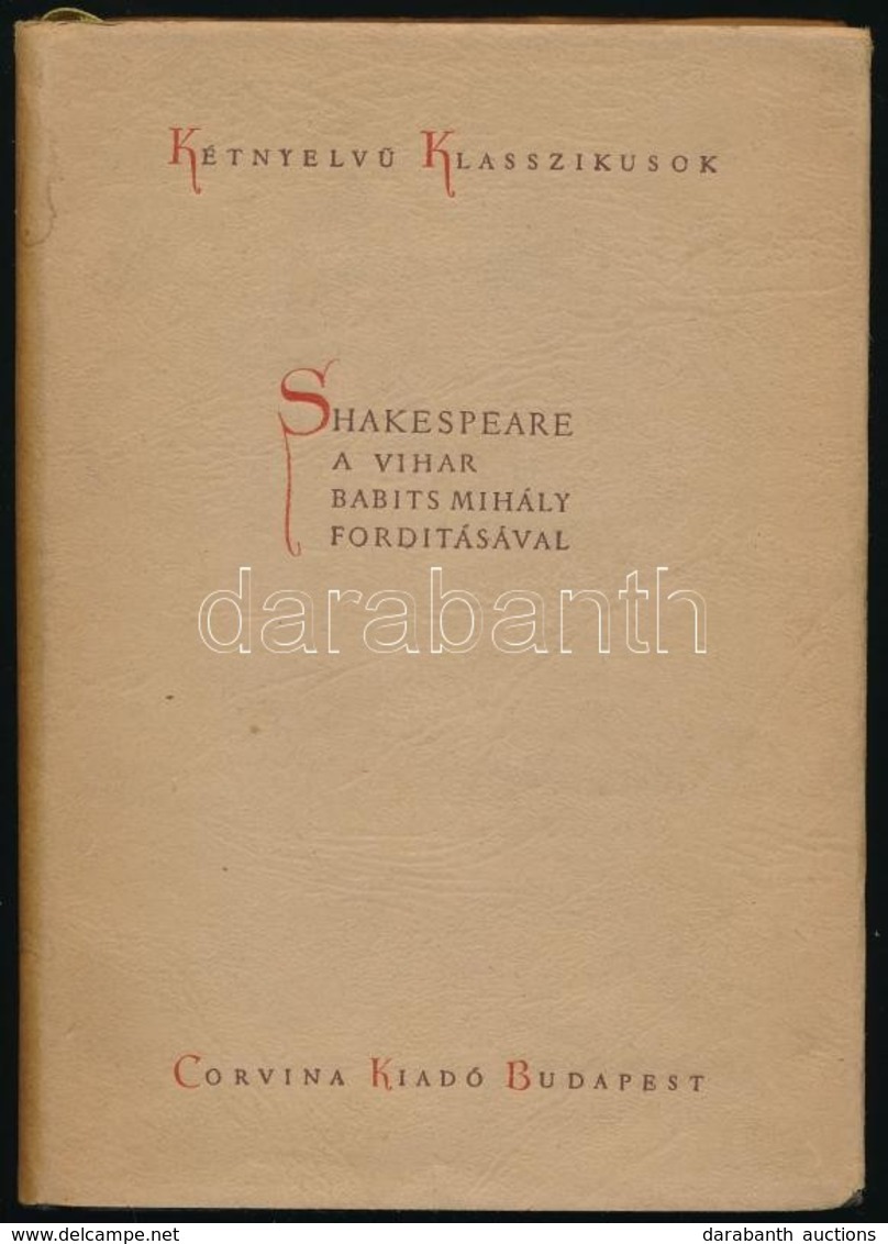 Shakespeare: A Vihar. Babits Mihály Fordításával. Kétnyelvű Klasszikusok. A Bevezető Tanulmányt írta: Országh László. Bp - Sin Clasificación