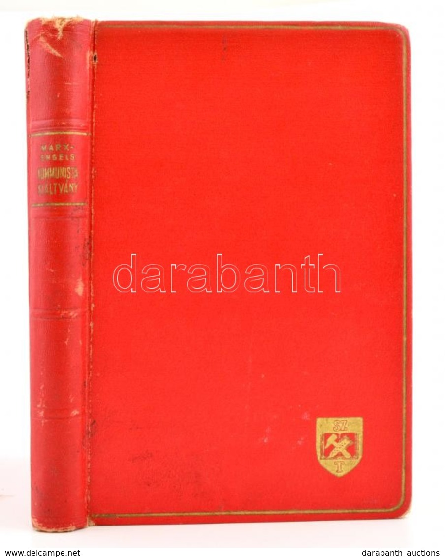 Kommunista Kiáltvány. 100 éves A Kommunista Kiáltvány. Bp.,1948, Szikra. Kiadói Aranyozott Egészvászon-kötés, Kissé Kopo - Sin Clasificación