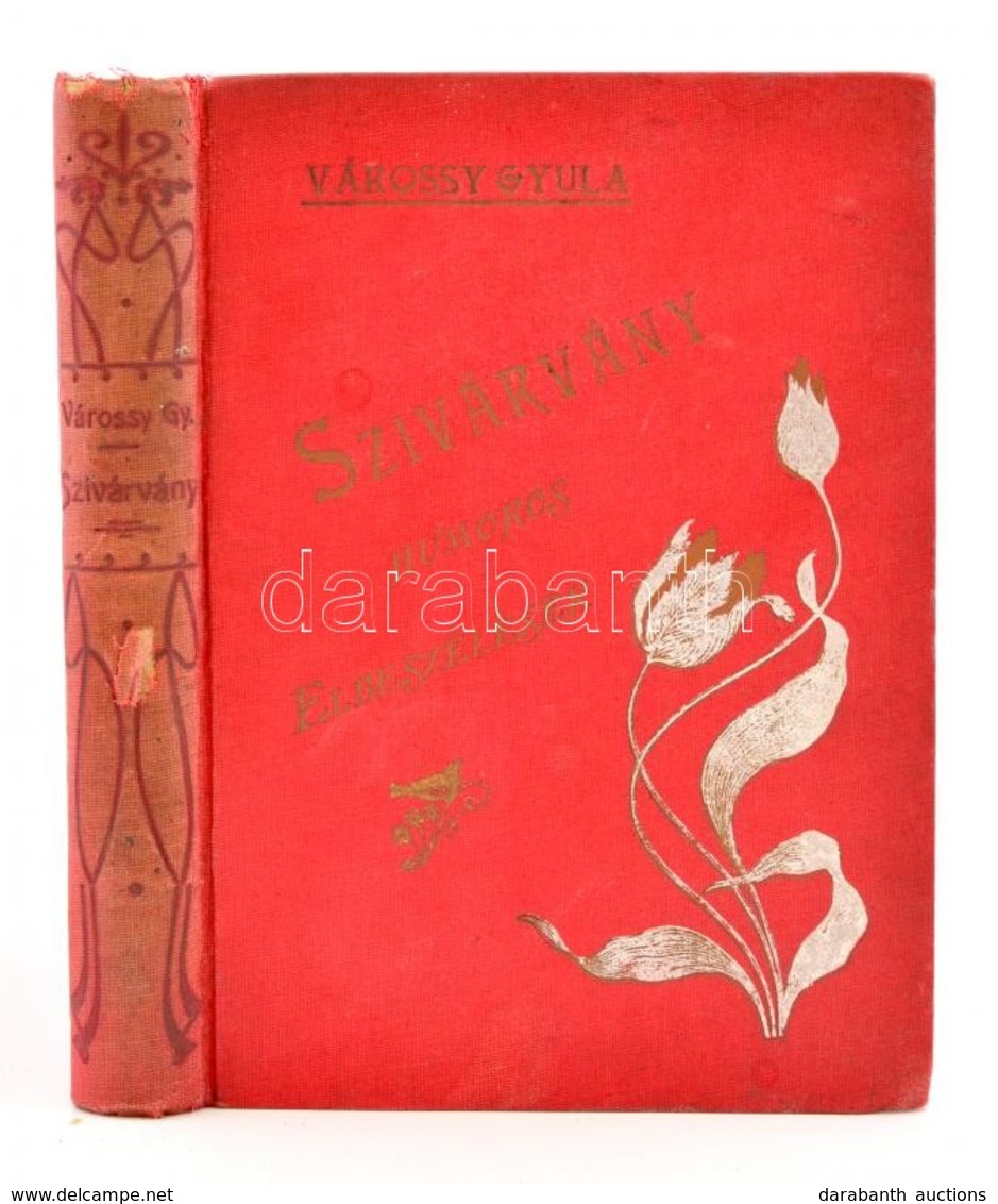 Várossy Gyula: Szivárvány. Humoros Elbeszélések. Fehér István Rajzaival. Bp.,1904, Rózsa Kálmán. Kiadói Illusztrált Egés - Sin Clasificación