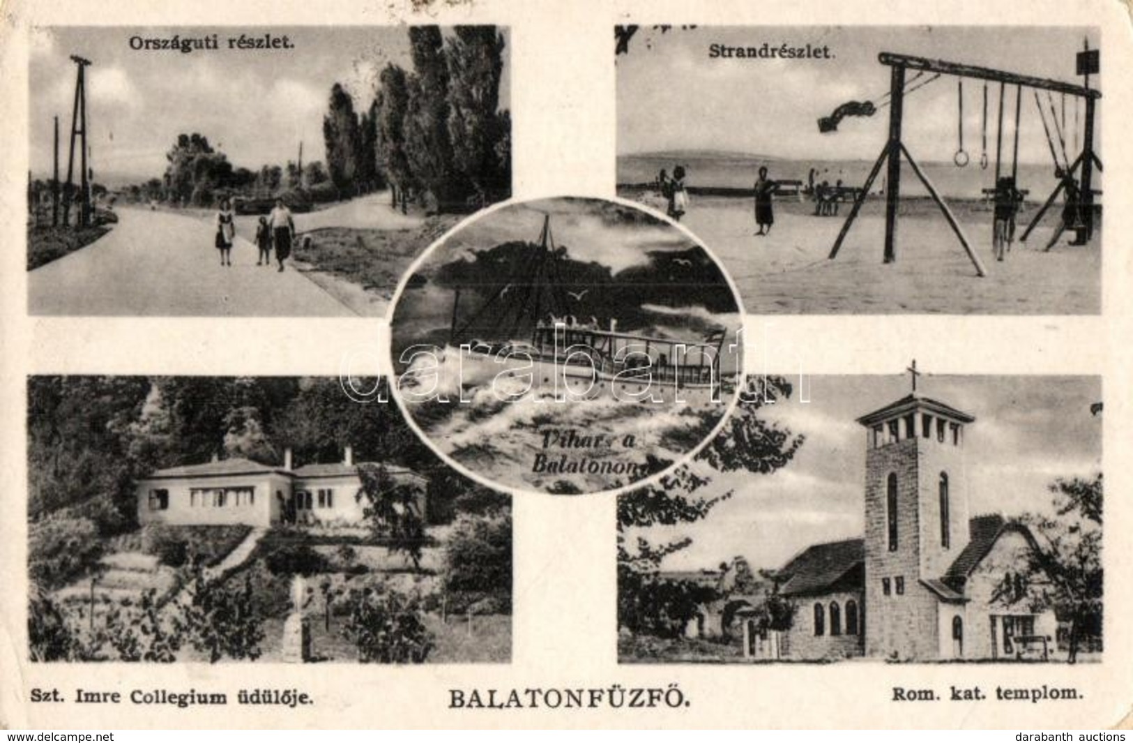 * T2/T3 Balatonfűzfő, Országút, Strand, Hinta, Szent Imre Collegium üdülője, Vihar A Balatonon, Gőzhajó, Római Katolikus - Sin Clasificación