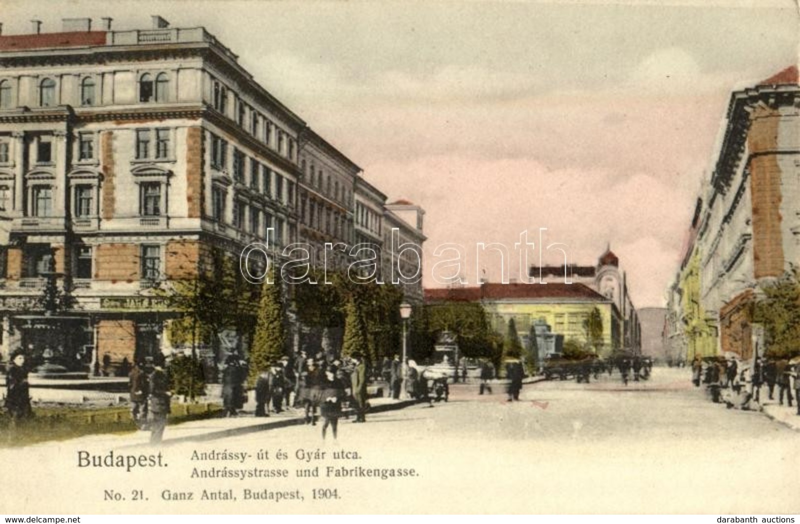 ** T2 1904 Budapest VI. Andrássy út és Gyár Utca (ma Liszt Ferenc Tér), üzletek. Ganz Antal No. 21. - Sin Clasificación