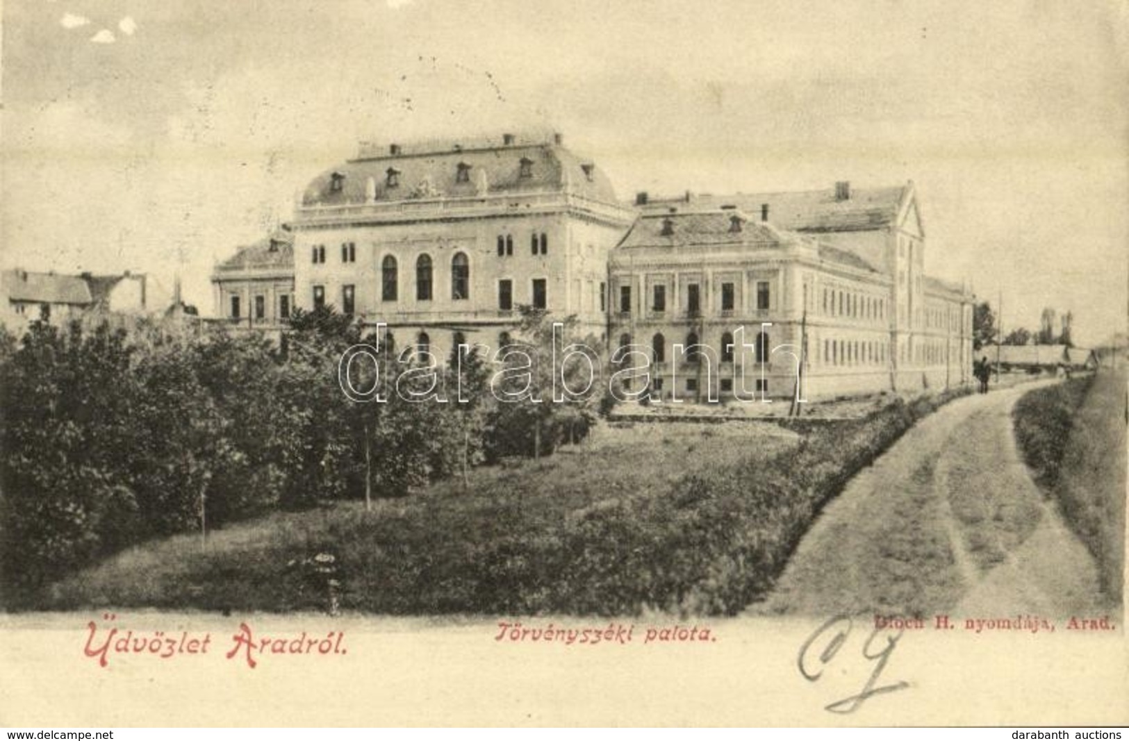 T2 1899 Arad, Törvényszéki Palota. Kiadja Bloch H. Nyomdája / Court Palace - Sin Clasificación