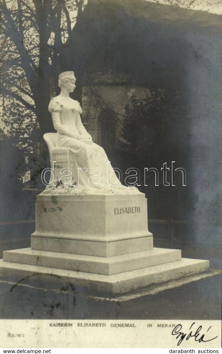 T2/T3 1904 Merano, Meran (Südtirol); Kaiserin Elisabeth Denkmal / Erzsébet Királyné (Sisi) Szobor / Empress Elisabeth Of - Sin Clasificación