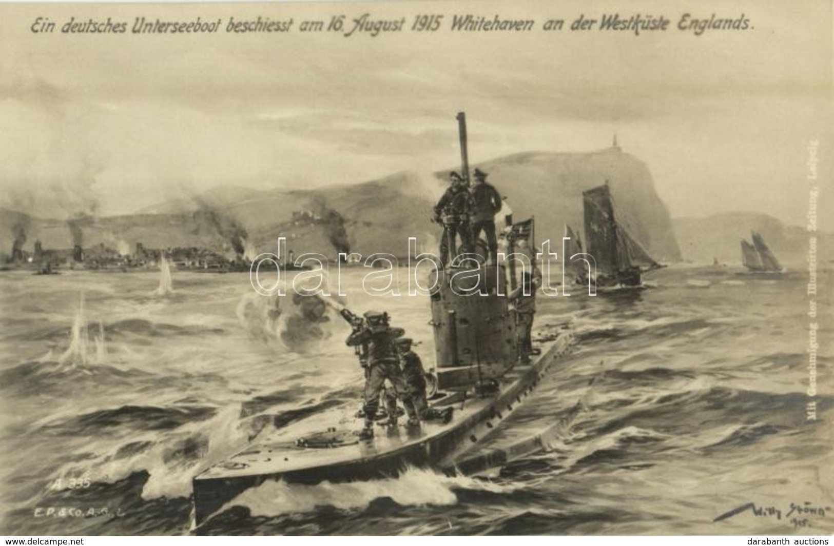 ** T2 Ein Deutsches Unterseeboot Beschiesst Am 16. August 1915 Whitehaven An Der Westküste Englands / WWI  German Imperi - Unclassified